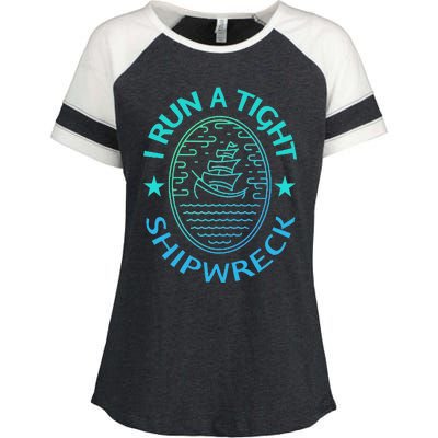 Womens I Run A Tight Shipwreck Quote Cute Mother's Day Gift Enza Ladies Jersey Colorblock Tee