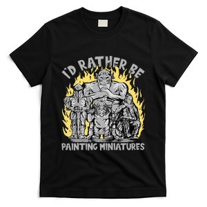 Wargaming ID Rather Be Painting Miniatures T-Shirt