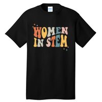 Women In Stem Steminist Science Female Engineer Tech Tall T-Shirt