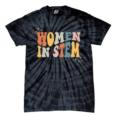 Women In Stem Steminist Science Female Engineer Tech Tie-Dye T-Shirt