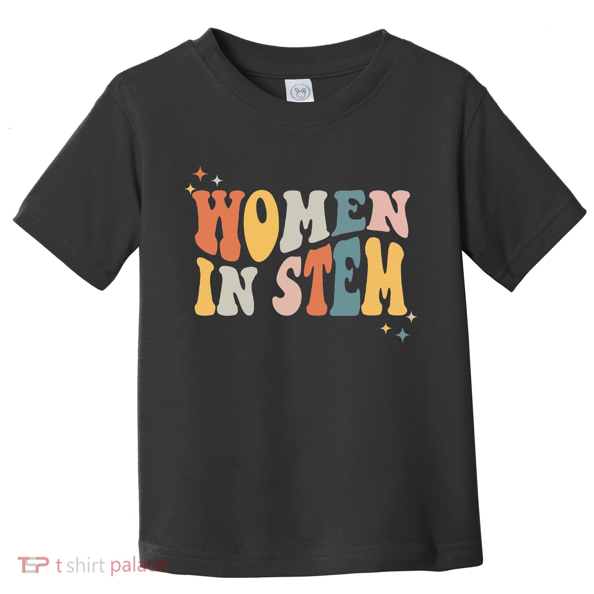 Women In Stem Steminist Science Female Engineer Tech Toddler T-Shirt