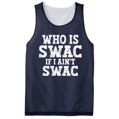 Who Is Swac If I Ain't Swac Vintage Mesh Reversible Basketball Jersey Tank