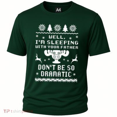 Well I'm Sleeping With Your Father Don't Be So Dramatic Performance Shirt