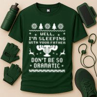 Well I'm Sleeping With Your Father Don't Be So Dramatic Performance Shirt