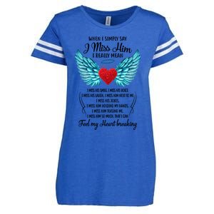 When I Simply Say I Miss Him I Really Mean Family Gift Enza Ladies Jersey Football T-Shirt