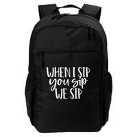 When I Sip You Sip We Sip Funny Bachelorette Bridal Party Gift Backpack