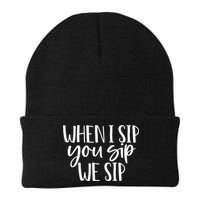 When I Sip You Sip We Sip Funny Bachelorette Bridal Party Gift Knit Cap Winter Beanie