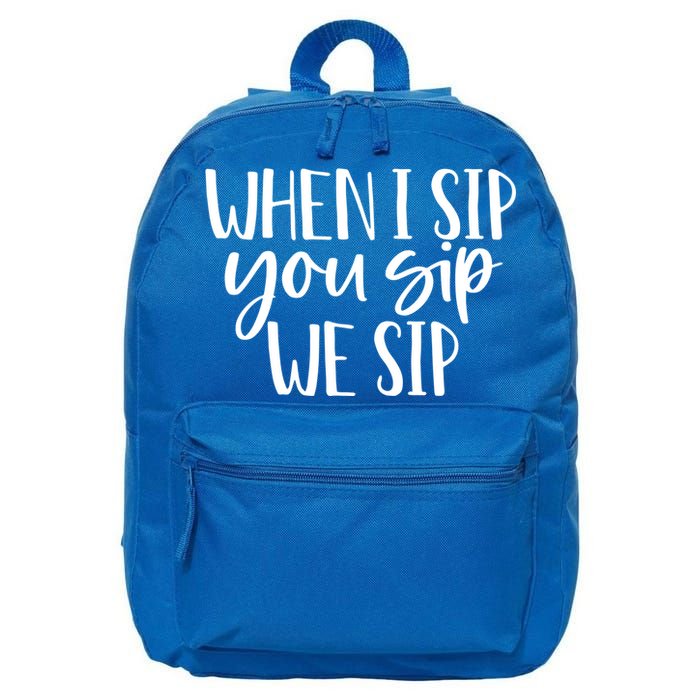 When I Sip You Sip We Sip Funny Bachelorette Bridal Party Gift 16 in Basic Backpack
