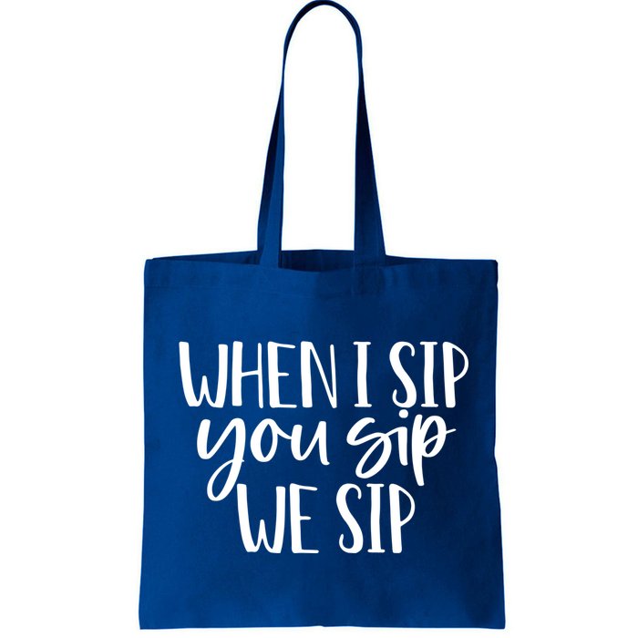 When I Sip You Sip We Sip Funny Bachelorette Bridal Party Gift Bag