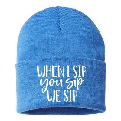 When I Sip You Sip We Sip Funny Bachelorette Bridal Party Gift Sustainable Knit Beanie
