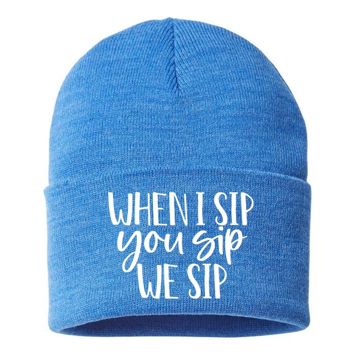When I Sip You Sip We Sip Funny Bachelorette Bridal Party Gift Sustainable Knit Beanie