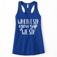 When I Sip You Sip We Sip Funny Bachelorette Bridal Party Gift Womens Tank Top