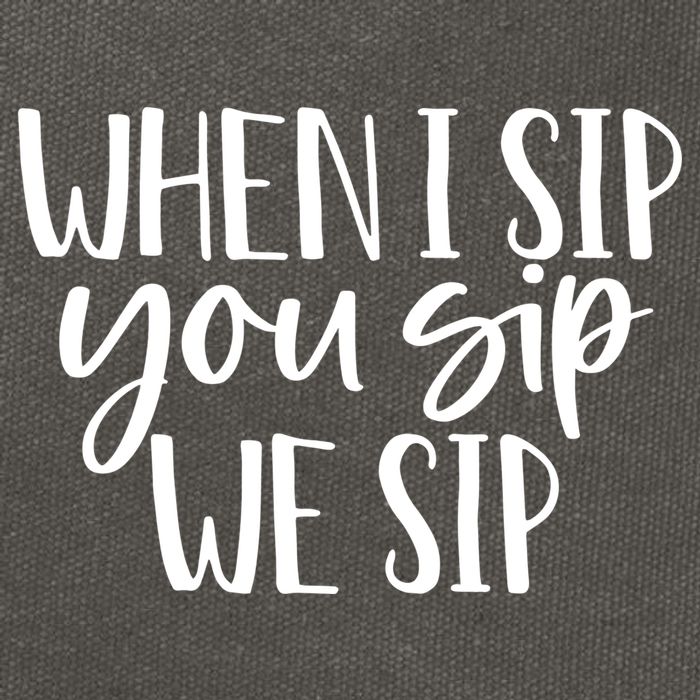 When I Sip You Sip We Sip Funny Bachelorette Bridal Party Gift Cotton Canvas Backpack
