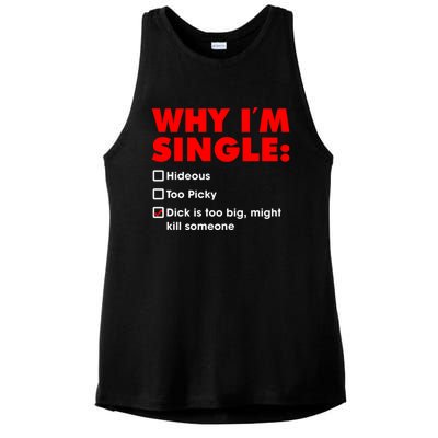 Why I'm Single Hideous Too Picky Dick Is Too Big ,Might Kill Someone Ladies PosiCharge Tri-Blend Wicking Tank