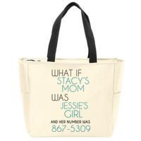 What If Stacy S Mom Was JessieS Girl And Her Number Was 867 Zip Tote Bag