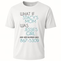 What If Stacy S Mom Was JessieS Girl And Her Number Was 867 Performance Shirt
