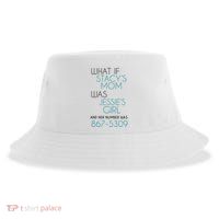 What If Stacy S Mom Was JessieS Girl And Her Number Was 867 Sustainable Bucket Hat