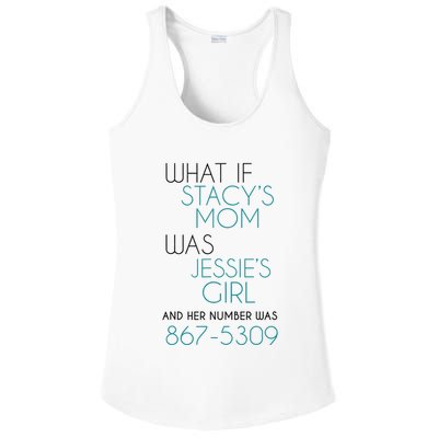 What If Stacy S Mom Was JessieS Girl And Her Number Was 867 Ladies PosiCharge Competitor Racerback Tank