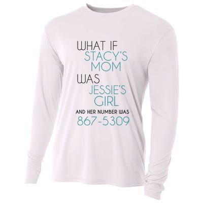 What If Stacy S Mom Was JessieS Girl And Her Number Was 867 Cooling Performance Long Sleeve Crew