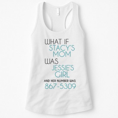 What If Stacy S Mom Was JessieS Girl And Her Number Was 867 Womens Tank Top