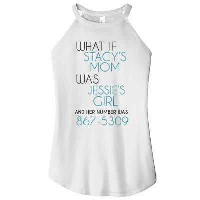 What If Stacy S Mom Was JessieS Girl And Her Number Was 867 Women's Perfect Tri Rocker Tank