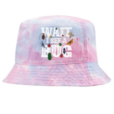 Wait I See A Bug Entomology Insect Collector Entomologist Tie-Dyed Bucket Hat