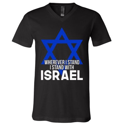 Wherever I Stand I Stand With Israel V-Neck T-Shirt