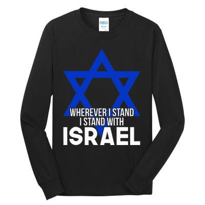 Wherever I Stand I Stand With Israel Tall Long Sleeve T-Shirt