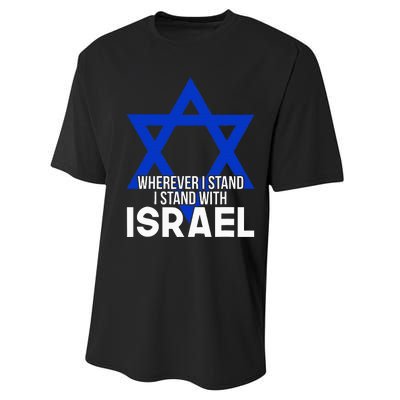 Wherever I Stand I Stand With Israel Performance Sprint T-Shirt