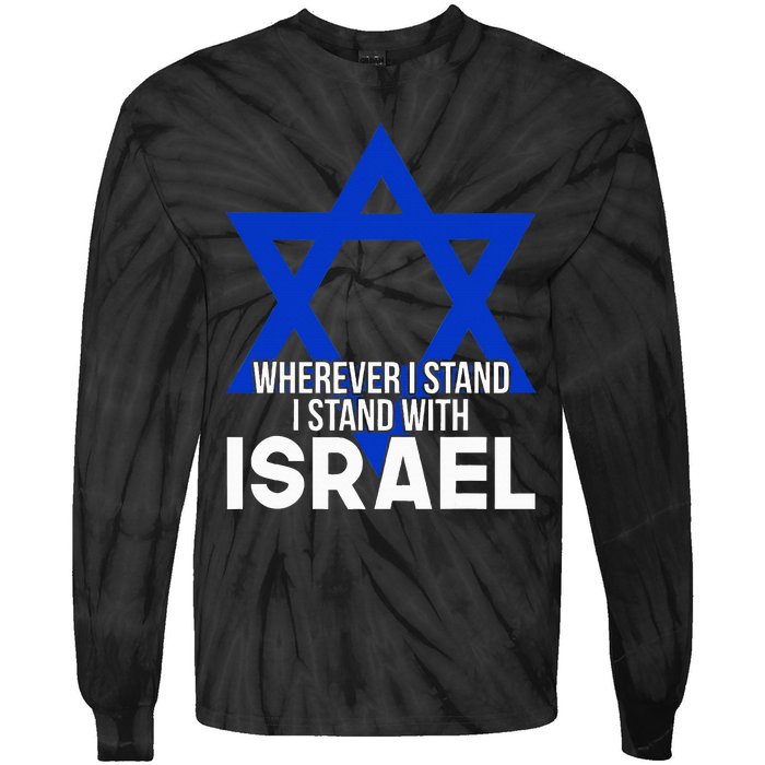 Wherever I Stand I Stand With Israel Tie-Dye Long Sleeve Shirt