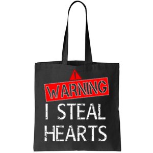 Warning I Steal Hearts Tote Bag