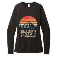 Wait I See A Rock Funny Geologist Idea Womens CVC Long Sleeve Shirt