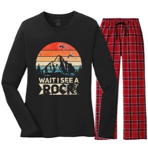 Wait I See A Rock Funny Geologist Idea Women's Long Sleeve Flannel Pajama Set 