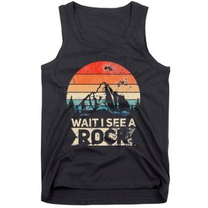 Wait I See A Rock Funny Geologist Idea Tank Top