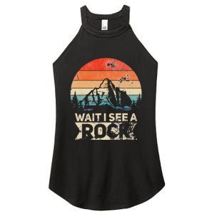 Wait I See A Rock Funny Geologist Idea Women's Perfect Tri Rocker Tank