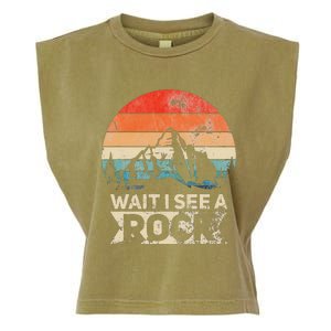 Wait I See A Rock Funny Geologist Idea Garment-Dyed Women's Muscle Tee