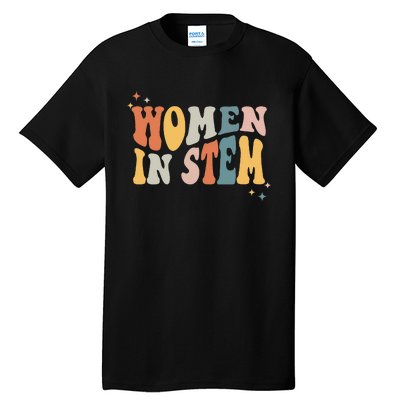 Wo in Stem Steminist Science Female Engineer Tech Tall T-Shirt