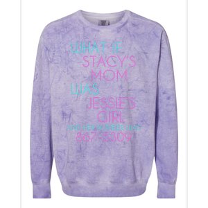 What If Stacy's Mom Was Jessie's Colorblast Crewneck Sweatshirt