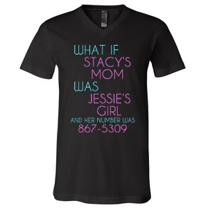 What If Stacy's Mom Was Jessie's V-Neck T-Shirt