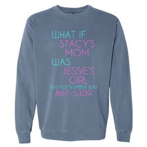 What If Stacy's Mom Was Jessie's Garment-Dyed Sweatshirt