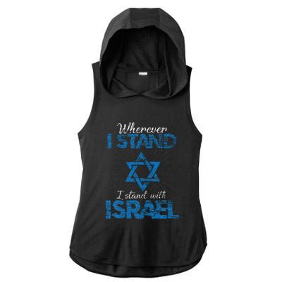 Wherever I Stand I Stand With Israel Ladies PosiCharge Tri-Blend Wicking Draft Hoodie Tank