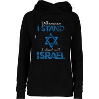 Wherever I Stand I Stand With Israel Womens Funnel Neck Pullover Hood