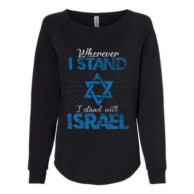 Wherever I Stand I Stand With Israel Womens California Wash Sweatshirt