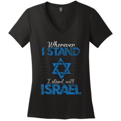 Wherever I Stand I Stand With Israel Women's V-Neck T-Shirt