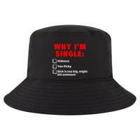 Why IM Single Hideous Too Picky Dick Is Too Big Cool Comfort Performance Bucket Hat
