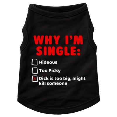 Why IM Single Hideous Too Picky Dick Is Too Big Doggie Tank