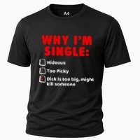 Why IM Single Hideous Too Picky Dick Is Too Big Performance Shirt