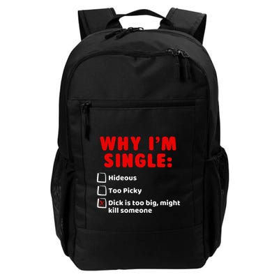 Why IM Single Hideous Too Picky Dick Is Too Big Daily Commute Backpack