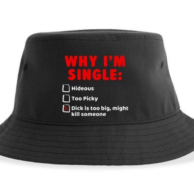 Why IM Single Hideous Too Picky Dick Is Too Big Sustainable Bucket Hat