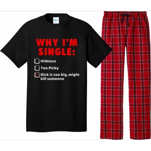 Why IM Single Hideous Too Picky Dick Is Too Big Pajama Set